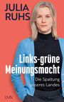 Julia Ruhs: Links-grüne Meinungsmacht, Buch