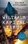 Rainer Zitelmann: Weltraumkapitalismus, Buch
