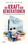 Heiko Kleve: Die Kraft der Generationen, Buch