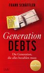 Text: "Generation DEBTS. Die Generation, die alles bezahlen muss." Ein Geldschein in einer Mausefalle auf rotem Hintergrund.