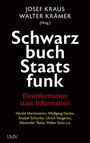 Josef Kraus: Schwarzbuch Staatsfunk, Buch