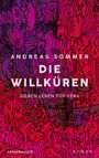 "ANDREAS SOMMER, DIE WILLKÜREN, SIEBEN LEBEN FÜR VERA, LANGENMÜLLER, ROMAN" auf abstraktem, farbigem Hintergrund.
