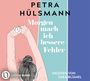 Petra Hülsmann: Morgen mach ich bessere Fehler, CD,CD,CD,CD,CD,CD