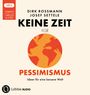 Dirk Rossmann: Keine Zeit für Pessimismus, LP