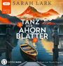 Sarah Lark: Tanz der Ahornblätter, MP3,MP3