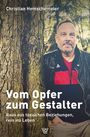 Christian Hemschemeier: Vom Opfer zum Gestalter, Buch
