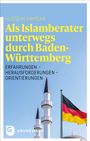 Hussein Hamdan: Als Islamberater unterwegs durch Baden-Württemberg, Buch