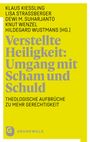 : Verstellte Heiligkeit: Erfahrungen mit Scham und Schuld, Buch