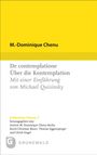 M. -Dominique Chenu: De contemplatione / Über die Kontemplation, Buch