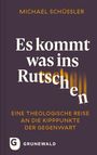 Michael Schüßler: Es kommt was ins Rutschen, Buch