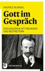 Text: "Gott im Gespräch. Diskussionen mit Freunden und Bestreitern. Maurice Blondel. Grünewald."  
Darunter ein Porträt eines Mannes in Anzug und Krawatte.