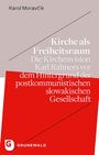Karol Moravcík: Kirche als Freiheitsraum, Buch