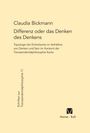 Claudia Bickmann: Differenz oder das Denken des Denkens, Buch