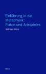 Wilfried Kühn: Einführung in die Metaphysik: Platon und Aristoteles, Buch