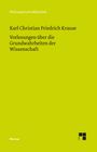 Karl Christian Friedrich Krause: Vorlesungen über die Grundwahrheiten der Wissenschaft, Buch