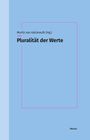 „Moritz von Kalckreuth (Hg.), Pluralität der Werte, Meiner“. Hellblauer Hintergrund mit rosa Rahmen.