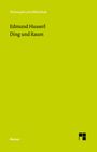 Edmund Husserl: Ding und Raum, Buch