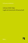 Galvano Della Volpe: Logik als historische Wissenschaft, Buch