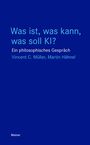 Vincent C. Müller: Was ist, was kann, was soll KI?, Buch