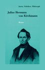 Rainer A Bast: Julius Hermann von Kirchmann, Buch