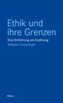 Wilhelm Vossenkuhl: Ethik und ihre Grenzen, Buch