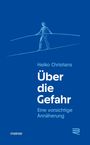 Heiko Christians, Über die Gefahr, Eine vorsichtige Annäherung, meiner. Illustration: Seiltänzer auf blauem Hintergrund.