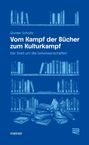 Gunter Scholtz: Vom Kampf der Bücher zum Kulturkampf, Buch