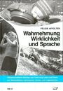 Felicie D. Affolter: Wahrnehmung, Wirklichkeit und Sprache, Buch