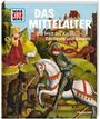 Andrea Schaller: WAS IST WAS Band 118. Mittelalter. Die Welt der Kaiser, Edelleute und Bauern, Buch