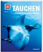 Uli Kunz: WAS IST WAS Band 139. Tauchen - Faszination unter Wasser, Buch