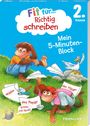 Julia Meyer: Fit für... Richtig schreiben 2. Klasse. Mein 5-Minuten-Block, Buch