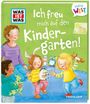 Andrea Weller-Essers: WAS IST WAS Meine Welt Band 4 Ich freu mich auf den Kindergarten!, Buch