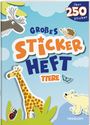 : Großes Stickerheft. Tiere, Buch