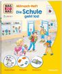Sabine Schuck: WAS IST WAS Junior Mitmach-Heft Die Schule geht los!, Buch