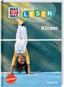 Christina Braun: WAS IST WAS Erstes Lesen. Unser Körper, Buch
