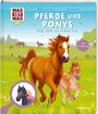 Dela Kienle: WAS IST WAS Kids Pferde und Ponys. Wild, stark und einfach toll!, Buch
