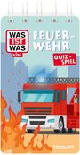 Tatjana Marti: WAS IST WAS Kids Quiz + Spiel Feuerwehr, Buch