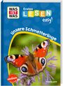 Sonja Meierjürgen: WAS IST WAS Erstes Lesen easy! Unsere Schmetterlinge, Buch