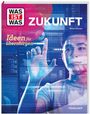 Bernd Flessner: WAS IST WAS Zukunft. Ideen fu¿r u¿bermorgen, Buch