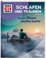 Johanna Klement: WAS IST WAS Schlafen und Träumen. Was dein Körper nachts macht, Buch