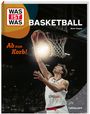 Beate Wagner: WAS IST WAS Basketball. Ab zum Korb!, Buch