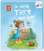 Andrea Weller-Essers: WAS IST WAS Meine Welt Bd. 25 So viele Tiere leben hier!, Buch