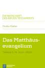 Walter Klaiber: Das Matthäusevangelium Teilband 2, Buch
