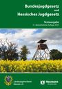 : Bundesjagdgesetz und Hessisches Jagdgesetz, Buch