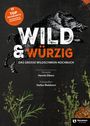 „Top Wildrezepte“, „WILD & WÜRZIG“, „Das große Wildschwein-Kochbuch“. Illustration: Wildschwein, Kräuter, Pfefferkörner.