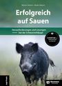 Titel: "Erfolgreich auf Sauen". Untertitel: "Herausforderungen und Lösungen bei der Schwarzwildjagd". Foto eines Wildschweins.