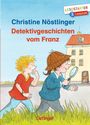Christine Nöstlinger: Detektivgeschichten vom Franz, Buch