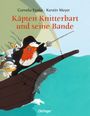 Cover des Buches "Käpten Knitterbart und seine Bande" von Cornelia Funke und Kerstin Meyer. Piraten auf einem Schiff.