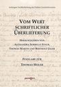 Berthold Jäger: Vom Wert schriftlicher Überlieferung, Buch