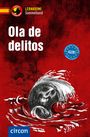 Iñaki Tarrés: Ola de delitos. Spanisch A2-B1, Buch